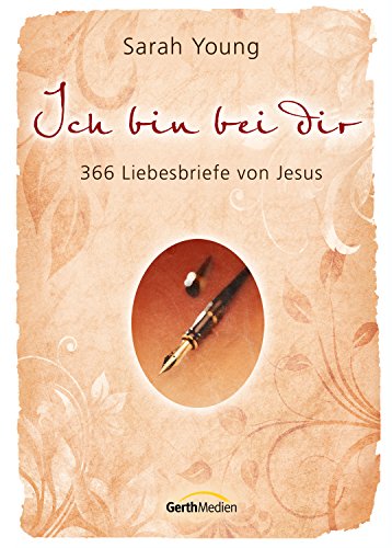 Ich bin bei dir - Sonderausgabe: 366 Liebesbriefe von Jesus.  German Edition - Epub + Converted Pdf